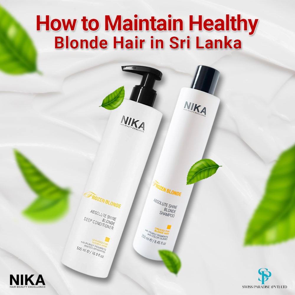 ශ්‍රී ලංකාවේ නිරෝගී රන්වන් හිසකෙස් පවත්වා ගන්නේ කෙසේද?